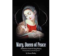 Susan Bailey - Special Book & CD: 'MaryQueen of Peace Meditati