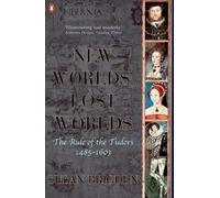 the penguin history of britain: new worlds, lost worlds:the rule of the tudors 1485-1630 Brigden Susan (Auteur)