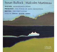 Susan Bullock Sings Wagner, Prokofiev, Britten, Strauss, Quilter & Rorem
