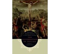 Susan C. Karant-Nunn The Reformation of Feeling (Poche)