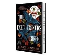 Susan Dennard The Executioners Three (Relié)