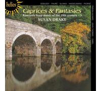 Susan Drake – Musique romantique pour harpe du 19e s., Vol. 3 : Caprices & Fantaisies – Hyperion
