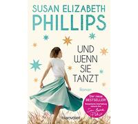 Susan Elizabeth Phillips Claudia Geng Und wenn sie tanzt: Roman (Poche)