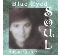 Susan Grace - Blue Eyed Soul