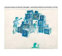 Susan Howe & David Grubbs WOODSLIPPERCOUNTERCLATTER (Vinyl) 12" Album