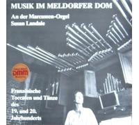 Susan Landale - Musik im Meldorfer Dom - die Marcussen-Orgel: Französische Toccaten und Tänze des 19. und 20. Jahrhunderts [Vinyl LP] [Schallplatte]