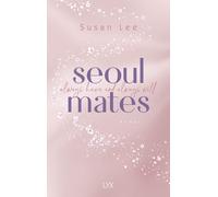 Susan Lee Anne-Sophie Ritscher Seoulmates - Always have and always will (Poche)