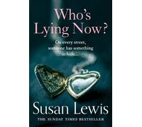 Susan Lewis Who’s Lying Now? (Poche)