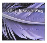 Susan Oliver - Feather in God's Wing