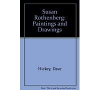 Susan Rothenberg: Paintings and Drawings
