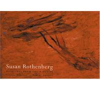 Susan Rothenberg: Paintings from the Nineties