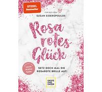 Susan Sideropou Rosarotes Glück: Setz doch mal die rosarote Brille auf (Relié)
