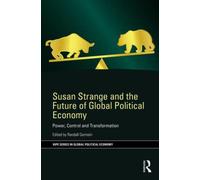 Susan Strange And The Future Of Global Political Economy