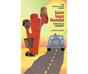 Susan Sugar Diamond Away In A Desert