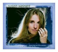 SUSAN WEINERT "DANCING ON THE WATER" CD NEUF