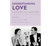 Susan Wolf Understanding Love (Poche)