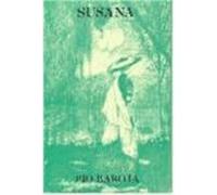Susana Y Los Cazadores De Moscas Pâio Baroja (Auteur)