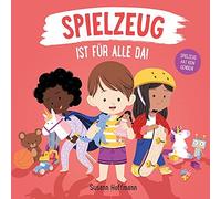 Susann Hoffmann Spielzeug ist für alle da (Poche)