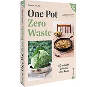 Susann Kreihe M Kochbuch - One Pot - Zero Waste: 60 einfache Gerichte oh (Relié)