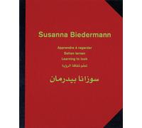 Susanna Biedermann - Apprendre À Regarder