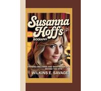 SUSANNA HOFFS BIOGRAPHY: Chasing Melodies and Shaping an Era - Behind the Hits