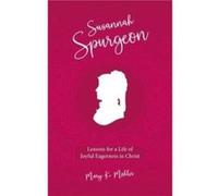 Susannah Spurgeon by Mary K. Mohler Mary K. Mohler (Auteur)