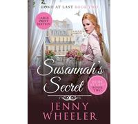 Susannah's Secret Large Print Edition, Home At Last #2