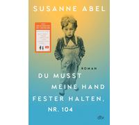 Susanne Abel Du musst meine Hand fester halten, Nr. 104: Roman Der hoc (Relié)