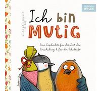 Susanne Bohne Wilma Wochenwurm erzählt: Ich bin mutig Eine Geschichte f (Poche)