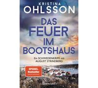 Susanne Dahmann Das Feuer im Bootshaus: Ein Schwedenkrimi mit August Str (Poche)