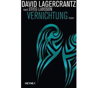 Susanne Dahmann David Lagercrant Vernichtung: Roman (Millennium, Band 6 (Poche)