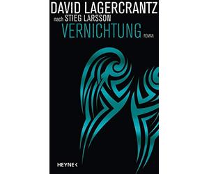 Susanne Dahmann David Lagercrant Vernichtung: Roman (Millennium, Band 6 (Poche)