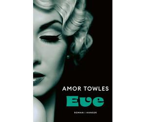 Susanne Höbel Amor Towles Eve: Roman (Relié)