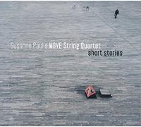 Susanne Paul`s Move String Quartet - Short Stories [Import]