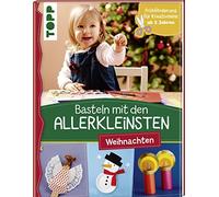Susanne Pypke Basteln mit den Allerkleinsten Weihnachten: Weihnachtliche (Relié)