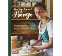 Susanne Schaber Der Geschmack der Berge: Eine kulinarische Reise zu den (Relié)