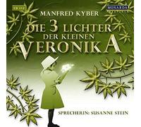 Die drei Lichter der kleinen Veronika Kyber, Manfred (Auteur)