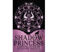 Susanne Valenti Caroline Peckham Zodiac Academy 4: Shadow Princess (Poche)