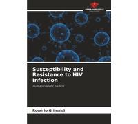 Susceptibility and Resistance to HIV Infection: Human Genetic Factors