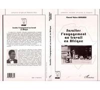 Susciter l'engagement au Travail en Afrique - Sociétés africaines et diaspora - Florent Valère Adegbidi - L'harmattan - Livre