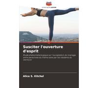 Susciter l'ouverture d'esprit: Étude phénoménologique sur l'acceptation du mariage entre personnes du même sexe par les résidents du Vermont
