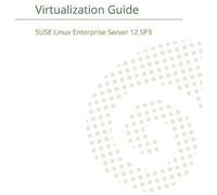 Suse Linux Enterprise Server 12 - Virtualization Guide