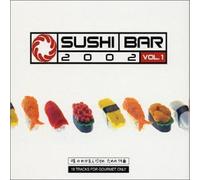 Sushi Bar Vol 1 Summer 2002 - Sushi Bar Vol1 Summer 2002 [Import]