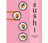 Sushi by Ryland Peters & Small Ryland Peters Small (Auteur)