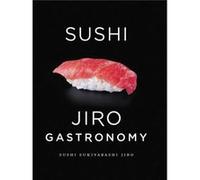Sushi: Jiro Gastronomy (Paperback) Jiro Ono, Yoshikazu Ono, Masuhiro Yamamoto (Auteur)