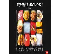 Sushi Modoki - L'art Japonais Des Sushis Veggies