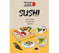Laure Kié – Sushi, onigiri et autres riz japonais – Guide – Relié