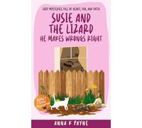 Susie and the Lizard: He Makes Wrongs Right