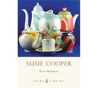 Susie Cooper (Shire Library) (Paperback) Alan Marshall, (Auteur)