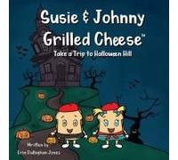 Susie & Johnny Grilled Cheese Take A Trip To Halloween Hill